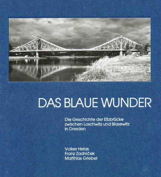 KI generiert: Das Bild zeigt das Buchcover von "Das Blaue Wunder" mit einem Schwarz-Weiß-Foto der Elbbrücke zwischen Loschwitz und Blasewitz in Dresden. Der Titel und die Autoren des Buches sind ebenfalls auf dem Cover zu sehen.